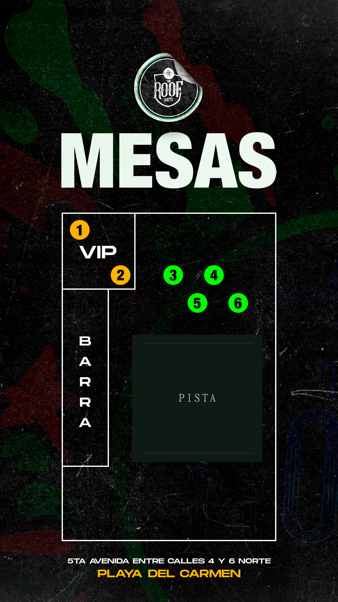 Mapa de referencia de The Roof: mesas 1 y 2 en VIP, mesas 3 a 6 en zona general, barra a la izquierda y pista. Sin información de disponibilidad.